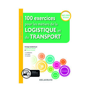 100 exercices pour les métiers de la logistique et du transport